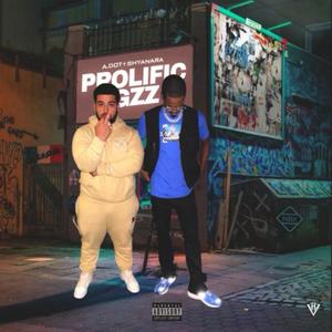 Prolific Gzz (feat. A.Dot & Shyanara) [Explicit]