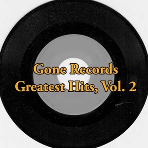 Gone Records Greatest Hits, Vol. 2