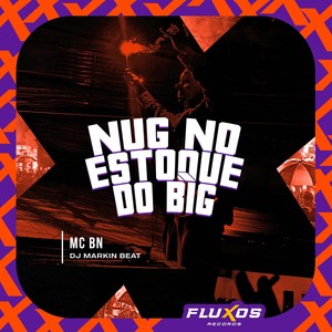 Nug no Estoque do Big (Explicit)