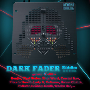 Dark Fader Riddim (German Edition) [Explicit]