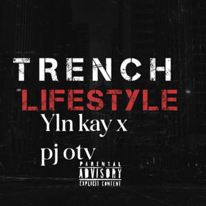 Trench lifestyle (feat. Pj otv) [Explicit]