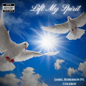 Lift My Spirit (feat. Coleboy Sedro)