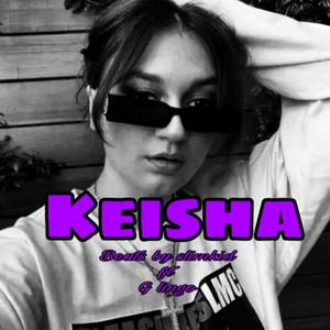 Keisha refix (Explicit)