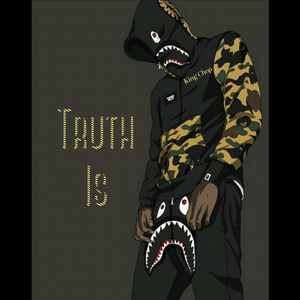 Truth Is (Explicit)