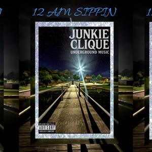 12 AM SIPPIN (Explicit)