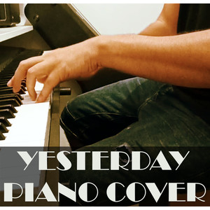 Yesterday (Beatles Piano Cover)