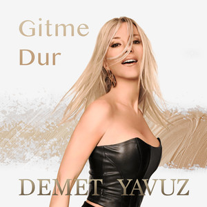 Gitme Dur