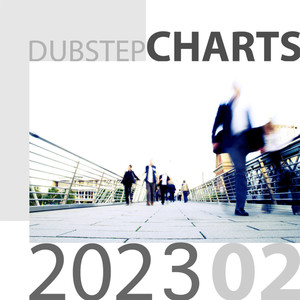 Dubstep Charts 2023, Vol. 02 (Explicit)