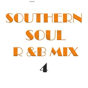 Southern Soul R&B Mix 4