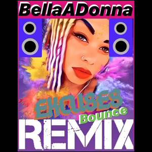 Excuses (Bounce Remix)