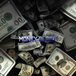 Money Blast (Explicit)