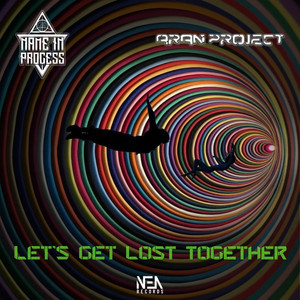 Let's Get Lost Together (Original Mix)