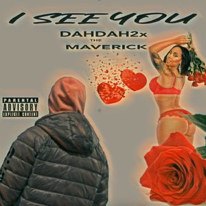 I See You (Explicit)