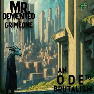 An Ode to Brutalism (Explicit)