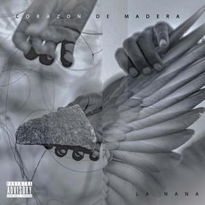 CORAZON DE MADERA (feat. La Nana)