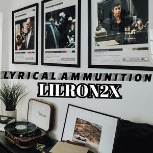 LYRICAL AMMUNITION (Explicit)