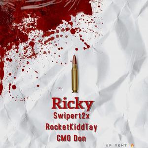 Ricky (feat. RockettKiddTay & CMO DON) (Explicit)