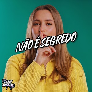 Não é Segredo (Explicit)