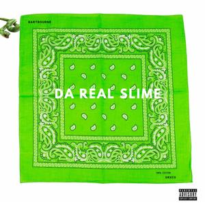 DA REAL SLIME (feat. Drxco) (Explicit)
