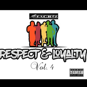 Respect And Loyalty Vol.4 (Explicit)