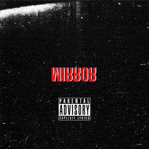 MIRROR (feat. Housh) (Explicit)