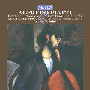 PIATTI, A.: Caprice on a Theme from Pacini's Niobe / 12 Caprices / DALLAPICCOLA, L.: Ciaccona, intermezzo e adagio (Noferini)