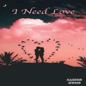 I Need Love