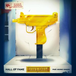 Hall Of Fame (feat. Sker McGurt) (Explicit)
