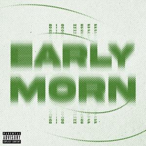 Early Morn (Explicit)