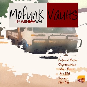 Mofunk Vaults, First Withdrawal (Lungzo Mofunk Presents)