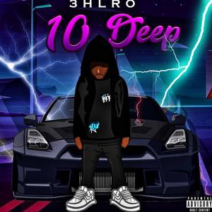 10 Deep (Explicit)