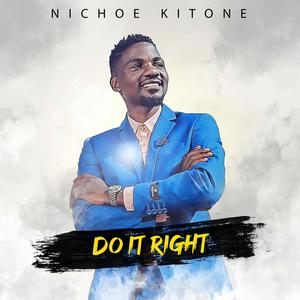 NICHOE KITONE DO IT RIGHT (Extended Mix)