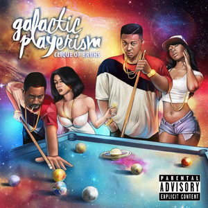 Galactic Playerism (Explicit)