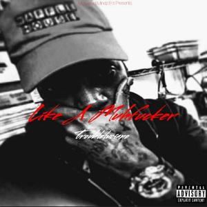 Like a Muh****er (Explicit)