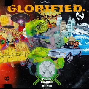 GLORIFIED (Radio Edit) [Explicit]