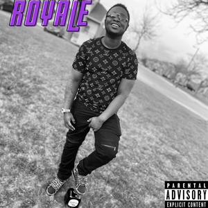 Royale (feat. Royale) [Explicit]