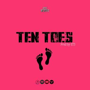 TEN TOES (Explicit)