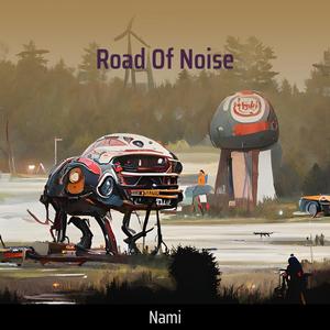 Road of Noise