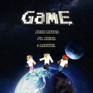 GamE (feat. Naisa & LazyWii)