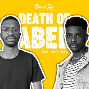 Death Of Abel (feat. Tefo Foxx)