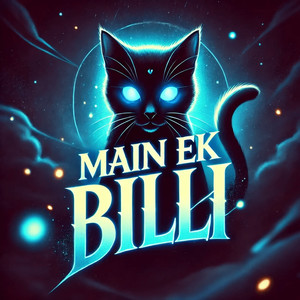 Main Ek Billi