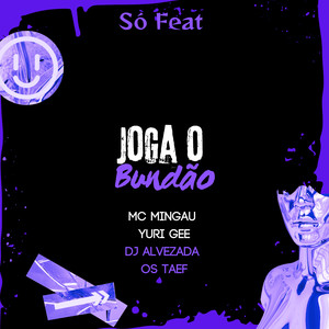 Joga o Bundão (Explicit)