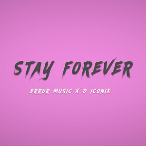 Stay Forever