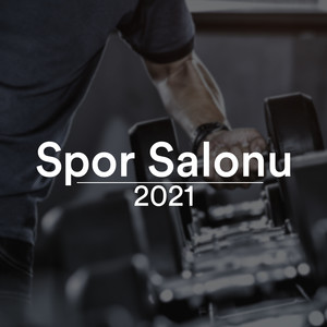 Spor Salonu 2021 (Explicit)