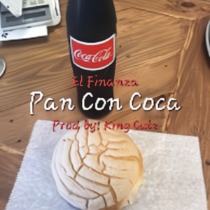 Pan Con Coca (Explicit)