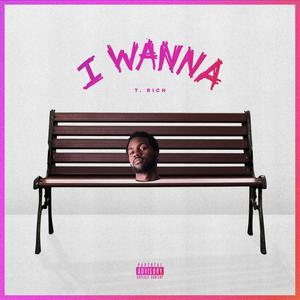 I Wanna (Explicit)