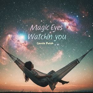 Magic Eyes Watchin You (Chill Mix)