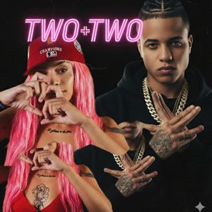 TWO + TWO (feat. BabyRonny & Menor Queen) (Explicit)
