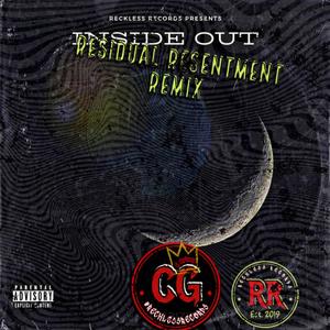 Inside Out (Residual Resentment Remix) [Explicit]