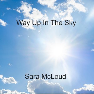 Way up in the Sky